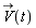 `#mover(mi("V"),mo("&rarr;"))`(t)