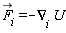 `#mscripts(mi("F"),mi("i"),none(),none(),mo("&rarr;"),none(),none())` = -`&nabla;i`*U