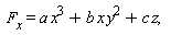 " F[x]=a x^3+b x y^2+c z,  "