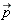`#mover(mi("p"),mo("&rarr;"))`
