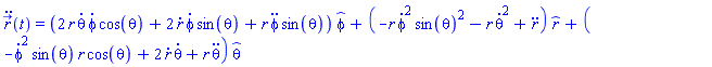 diff(diff(r_(t), t), t) = (2*r(t)*(diff(theta(t), t))*(diff(phi(t), t))*cos(theta(t))+2*(diff(r(t), t))*(diff(phi(t), t))*sin(theta(t))+r(t)*(diff(diff(phi(t), t), t))*sin(theta(t)))*_phi(t)+(-r(t)*(diff(phi(t), t))^2*sin(theta(t))^2-r(t)*(diff(theta(t), t))^2+diff(diff(r(t), t), t))*_r(t)+(-(diff(phi(t), t))^2*sin(theta(t))*r(t)*cos(theta(t))+2*(diff(r(t), t))*(diff(theta(t), t))+r(t)*(diff(diff(theta(t), t), t)))*_theta(t)