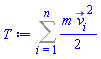 %sum((1/2)*m*Physics:-`^`(v_[i](t), 2), i = 1 .. n)