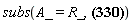 subs(A_ = R_, L_ = -(Sum(m[a], a = 1 .. n))*Physics[Vectors][`&x`](V_, R_)+Physics[Vectors][`&x`](A_, `P'_`)+`L'_`)