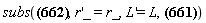 subs(`v'_`(t) = v_(t)+Physics[Vectors][`&x`](Omega_(t), r_(t)), (diff(r(x), x))*_ = r_, diff(L(x), x) = L(x), `L'` = (1/2)*m*Physics[Vectors][Norm](`v'_`(t))^2-m*Physics[Vectors][`.`](`r'_`(t), W_(t))-U(`r'_`(t)))