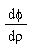 diff(phi(rho), rho)