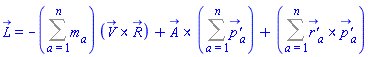 L_ = -(Sum(m[a], a = 1 .. n))*Physics:-Vectors:-`&x`(V_, R_)+Physics:-Vectors:-`&x`(A_, Sum(`p'_`[a], a = 1 .. n))+Sum(Physics:-Vectors:-`&x`(`r'_`[a], `p'_`[a]), a = 1 .. n)