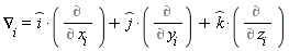 "(&nabla;)[i]=(i)*(`%diff`(,)+j*(`%diff`(,y))+k*(`%diff`(,z))"