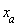 `#msub(mi("x"),mi("a"))`
