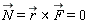 `#mover(mi("N"),mo("&rarr;"))` = `&x`(`#mover(mi("r"),mo("&rarr;"))`, `#mover(mi("F"),mo("&rarr;"))`) and `&x`(`#mover(mi("r"),mo("&rarr;"))`, `#mover(mi("F"),mo("&rarr;"))`) = 0