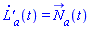 diff(`L'`[a](t), t) = N_[a](t)