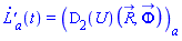 diff(`L'`[a](t), t) = Physics:-Vectors:-Component((D[2](U))(R_(t), Phi_(t)), a)