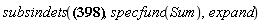 subsindets(L = (1/2)*M*m^2*Physics[Vectors][Norm](Sum(diff(`&Ropf;_`[a](t), t), a = 1 .. n))^2/(m*n+M)^2+(1/2)*m*(Sum(Physics[Vectors][Norm](diff(`&Ropf;_`[a](t), t))^2-2*m*Physics[Vectors][`.`](diff(`&Ropf;_`[a](t), t), Sum(diff(`&Ropf;_`[a](t), t), a = 1 .. n))/(m*n+M)+m^2*Physics[Vectors][Norm](Sum(diff(`&Ropf;_`[a](t), t), a = 1 .. n))^2/(m*n+M)^2, a = 1 .. n))-U, specfunc(Sum), expand)
