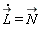 diff(`#mover(mi("L"),mo("&rarr;"))`(t), t) = `#mover(mi("N"),mo("&rarr;"))`