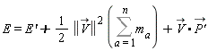 E(x) = diff(E(x), x)+(1/2)*LinearAlgebra[Norm](`#mover(mi("V"),mo("&rarr;"))`)^2*(Sum(m[a], a = 1 .. n))+`#mover(mi("V"),mo("&rarr;"))`.`#mover(mi("P'"),mo("&rarr;"))`