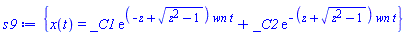 {x(t) = _C1*exp((-z+(z^2-1)^(1/2))*wn*t)+_C2*exp(-(z+(z^2-1)^(1/2))*wn*t)}