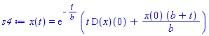 x(t) = exp(-t/b)*(t*(D(x))(0)+x(0)*(b+t)/b)