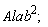 Alab^2