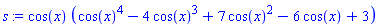 cos(x)*(cos(x)^4-4*cos(x)^3+7*cos(x)^2-6*cos(x)+3)