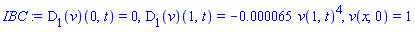 (D[1](v))(0, t) = 0, (D[1](v))(1, t) = -0.65e-4*v(1, t)^4, v(x, 0) = 1