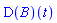 (D(B))(t)
