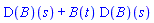 (D(B))(s)+B(t)*(D(B))(s)