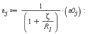 `&varepsilon;__5` := `&varepsilon;0__5`/(1+Zeta/R__1)