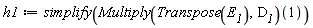 h1 := simplify((Multiply(Transpose(E__1), D__1))(1))