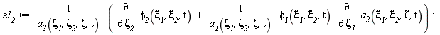 `&varepsilon;1__2` := (diff(`&phi;__2`(`&xi;__1`, `&xi;__2`, t), `&xi;__2`)+`&phi;__1`(`&xi;__1`, `&xi;__2`, t)*(diff(a__2(`&xi;__1`, `&xi;__2`, Zeta, t), `&xi;__1`))/a__1(`&xi;__1`, `&xi;__2`, Zeta, t))/a__2(`&xi;__1`, `&xi;__2`, Zeta, t)