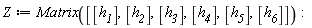 Z := Matrix([[h__1], [h__2], [h__3], [h__4], [h__5], [h__6]]):