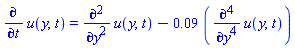 diff(u(y, t), t) = diff(diff(u(y, t), y), y)-0.9e-1*(diff(diff(diff(diff(u(y, t), y), y), y), y))