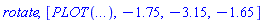 plottools:-rotate, [INTERFACE_PLOT3D(POLYGONS([[.540427485050000, 5.19695964945000, 6.], [-2.45957251817905, -1.80304035106433, .200000001926034], [-2.40020333012780, -1.72663599020061, 0.770796414867743e-1], [.599796673101250, 5.27336401031372, 5.87707963956074]], [[.599796673101250, 5.27336401031372, 5.87707963956074], [-2.40020333012780, -1.72663599020061, 0.770796414867743e-1], [-2.30165945204901, -1.67699040331239, -0.338084176330629e-1], [.698340551180034, 5.32300959720195, 5.76619158044090]], [[.698340551180034, 5.32300959720195, 5.76619158044090], [-2.30165945204901, -1.67699040331239, -0.338084176330629e-1], [-2.17358704532711, -1.65896324634667, -.121809679601480], [.826412957901933, 5.34103675416766, 5.67819031847249]], [[.826412957901933, 5.34103675416766, 5.67819031847249], [-2.17358704532711, -1.65896324634667, -.121809679601480], [-2.02852272927863, -1.67431914307083, -.178309967803099], [.971477273950412, 5.32568085744350, 5.62169003027087]], [[.971477273950412, 5.32568085744350, 5.62169003027087], [-2.02852272927863, -1.67431914307083, -.178309967803099], [-1.88066641043479, -1.72155495120473, -.197778640223966], [1.11933359279426, 5.27844504930960, 5.60222135785000]], [[1.11933359279426, 5.27844504930960, 5.60222135785000], [-1.88066641043479, -1.72155495120473, -.197778640223966], [-1.74449129507320, -1.79604690074401, -.178309967752677], [1.25550870815585, 5.20395309977032, 5.62169003032129]], [[1.25550870815585, 5.20395309977032, 5.62169003032129], [-1.74449129507320, -1.79604690074401, -.178309967752677], [-1.63332715194140, -1.89050320099137, -.121809679458808], [1.36667285128764, 5.10949679952296, 5.67819031861516]], [[1.36667285128764, 5.10949679952296, 5.67819031861516], [-1.63332715194140, -1.89050320099137, -.121809679458808], [-1.55805550257248, -1.99567781058744, -0.338084175654165e-1], [1.44194450065657, 5.00432218992689, 5.76619158050855]], [[1.44194450065657, 5.00432218992689, 5.76619158050855], [-1.55805550257248, -1.99567781058744, -0.338084175654165e-1], [-1.52604446000964, -2.10127550657275, 0.770796417932837e-1], [1.47395554321941, 4.89872449394158, 5.87707963986725]], [[1.47395554321941, 4.89872449394158, 5.87707963986725], [-1.52604446000964, -2.10127550657275, 0.770796417932837e-1], [-1.54042748832800, -2.19695965007855, .200000002089205], [1.45957251490105, 4.80304035043578, 6.00000000016317]], [[1.45957251490105, 4.80304035043578, 6.00000000016317], [-1.54042748832800, -2.19695965007855, .200000002089205], [-1.59979667633290, -2.27336401083013, .322920362369154], [1.40020332689614, 4.72663598968420, 6.12292036044312]], [[1.40020332689614, 4.72663598968420, 6.12292036044312], [-1.59979667633290, -2.27336401083013, .322920362369154], [-1.69834055463283, -2.32300959778309, .433808421681501], [1.30165944859622, 4.67699040273124, 6.23380841975547]], [[1.30165944859622, 4.67699040273124, 6.23380841975547], [-1.69834055463283, -2.32300959778309, .433808421681501], [-1.82641296122388, -2.34103675468290, .521809683502696], [1.17358704200517, 4.65896324583143, 6.32180968157666]], [[1.17358704200517, 4.65896324583143, 6.32180968157666], [-1.82641296122388, -2.34103675468290, .521809683502696], [-1.97147727737388, -2.32568085791628, .578309971705590], [1.02852272585517, 4.67431914259805, 6.37830996977956]], [[1.02852272585517, 4.67431914259805, 6.37830996977956], [-1.97147727737388, -2.32568085791628, .578309971705590], [-2.11933359621183, -2.27844504974314, .597778644076033], [.880666407017220, 4.72155495077119, 6.39777864215000]], [[.880666407017220, 4.72155495077119, 6.39777864215000], [-2.11933359621183, -2.27844504974314, .597778644076033], [-2.25550871154906, -2.20395310017252, .578309971554321], [.744491291679984, 4.79604690034181, 6.37830996962829]], [[.744491291679984, 4.79604690034181, 6.37830996962829], [-2.25550871154906, -2.20395310017252, .578309971554321], [-2.36667285464043, -2.10949679990479, .521809683214967], [.633327148588615, 4.89050320060954, 6.32180968128893]], [[.633327148588615, 4.89050320060954, 6.32180968128893], [-2.36667285464043, -2.10949679990479, .521809683214967], [-2.44194450395682, -2.00432219030132, .433808421285475], [.558055499272224, 4.99567781021301, 6.23380841935944]], [[.558055499272224, 4.99567781021301, 6.23380841935944], [-2.44194450395682, -2.00432219030132, .433808421285475], [-2.47395554646015, -1.89872449432231, .322920361903599], [.526044456768893, 5.10127550619202, 6.12292035997756]], [[.526044456768893, 5.10127550619202, 6.12292035997756], [-2.47395554646015, -1.89872449432231, .322920361903599], [-2.45957251817905, -1.80304035106433, .200000001926036], [.540427485049999, 5.19695964945000, 6.00000000000000]], COLOR(RGB, 1.00000000, 1.00000000, 0.), STYLE(PATCHNOGRID)), MESH([[[-2.00000000322905, -2.00000000051433, .200000001926034], [-2.00459572837855, -1.99803040401983, .200000001926034]], [[-2.00000000322905, -2.00000000051433, .200000001926034], [-2.00395924377148, -1.99723301259337, .198708416786364]], [[-2.00000000322905, -2.00000000051433, .200000001926034], [-2.00289371401770, -1.99673546724239, .197556794937584]], [[-2.00000000322905, -2.00000000051433, .200000001926034], [-2.00151460579941, -1.99659168472588, .196669932476266]], [[-2.00000000322905, -2.00000000051433, .200000001926034], [-1.99997136689115, -1.99681724611051, .196143934711182]], [[-2.00000000322905, -2.00000000051433, .200000001926034], [-1.99843123117443, -1.99738770832032, .196035801661874]], [[-2.00000000322905, -2.00000000051433, .200000001926034], [-1.99706109625184, -1.99824125292325, .196357251222094]], [[-2.00000000322905, -2.00000000051433, .200000001926034], [-1.99600943750207, -1.99928538511744, .197073449344185]], [[-2.00000000322905, -2.00000000051433, .200000001926034], [-1.99539021846883, -2.00040695697829, .198106784848663]], [[-2.00000000322905, -2.00000000051433, .200000001926034], [-1.99527054114253, -2.00148442879169, .199345279799763]], [[-2.00000000322905, -2.00000000051433, .200000001926034], [-1.99566337441848, -2.00240103976796, .200654724052304]], [[-2.00000000322905, -2.00000000051433, .200000001926034], [-1.99652614871577, -2.00305746088513, .201893219003405]], [[-2.00000000322905, -2.00000000051433, .200000001926034], [-1.99776536905199, -2.00338255872975, .202926554507882]], [[-2.00000000322905, -2.00000000051433, .200000001926034], [-1.99924674667521, -2.00334110390592, .203642752629974]], [[-2.00000000322905, -2.00000000051433, .200000001926034], [-2.00080975133403, -2.00293758868706, .203964202190194]], [[-2.00000000322905, -2.00000000051433, .200000001926034], [-2.00228500722112, -2.00221574020830, .203856069140886]], [[-2.00000000322905, -2.00000000051433, .200000001926034], [-2.00351264747019, -2.00125378195296, .203330071375802]], [[-2.00000000322905, -2.00000000051433, .200000001926034], [-2.00435963821144, -2.00015595702432, .202443208914484]], [[-2.00000000322905, -2.00000000051433, .200000001926034], [-2.00473419485564, -1.99904123178791, .201291587065705]], [[-2.00000000322905, -2.00000000051433, .200000001926034], [-2.00459572837855, -1.99803040401983, .200000001926034]]], COLOR(RGB, 1.00000000, 1.00000000, 0.), STYLE(PATCHNOGRID)), POLYGONS([[-2.459572518, -1.803040352, .200000002], [-2.400203330, -1.726635991, 0.77079642e-1], [-2.301659452, -1.676990404, -0.33808418e-1], [-2.173587045, -1.658963247, -.121809680], [-2.028522729, -1.674319144, -.178309968], [-1.880666410, -1.721554952, -.197778640], [-1.744491295, -1.796046901, -.178309968], [-1.633327152, -1.890503202, -.121809679], [-1.558055502, -1.995677811, -0.33808418e-1], [-1.526044460, -2.101275507, 0.77079642e-1], [-1.540427488, -2.196959650, .200000002], [-1.599796676, -2.273364012, .322920363], [-1.698340554, -2.323009598, .433808422], [-1.826412961, -2.341036755, .521809684], [-1.971477277, -2.325680858, .578309972], [-2.119333596, -2.278445050, .597778644], [-2.255508711, -2.203953101, .578309972], [-2.366672854, -2.109496801, .521809684], [-2.441944503, -2.004322191, .433808422], [-2.473955546, -1.898724494, .322920361], [-2.459572518, -1.803040351, .200000001]], COLOUR(RGB, 1.00000000, 1.00000000, 0.), STYLE(PATCHNOGRID)), POLYGONS([[.5404274850, 5.196959649, 6.], [.5997966730, 5.273364010, 5.877079640], [.6983405512, 5.323009597, 5.766191580], [.8264129578, 5.341036754, 5.678190318], [.9714772740, 5.325680857, 5.621690030], [1.119333593, 5.278445049, 5.602221358], [1.255508708, 5.203953100, 5.621690030], [1.366672851, 5.109496800, 5.678190319], [1.441944501, 5.004322190, 5.766191580], [1.473955543, 4.898724494, 5.877079640], [1.459572515, 4.803040350, 6.000000000], [1.400203327, 4.726635990, 6.122920361], [1.301659449, 4.676990403, 6.233808420], [1.173587042, 4.658963246, 6.321809682], [1.028522726, 4.674319143, 6.378309970], [.8806664070, 4.721554951, 6.397778642], [.7444912921, 4.796046900, 6.378309970], [.6333271492, 4.890503200, 6.321809682], [.5580554996, 4.995677810, 6.233808420], [.5260444567, 5.101275507, 6.122920359], [.5404274853, 5.196959650, 5.999999999]], COLOUR(RGB, 1.00000000, 1.00000000, 0.), STYLE(PATCHNOGRID)), SCALING(CONSTRAINED)), -1.75, -3.15, -1.65]