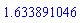 1.633891046