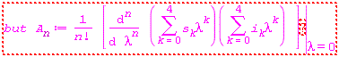 Typesetting:-mambiguous(Typesetting:-mrow(Typesetting:-mi("but", fontstyle = "italic", mathvariant = "italic"), Typesetting:-mo("&InvisibleTimes;", accent = "false", fence = "false", largeop = "false", lspace = "0.0em", mathvariant = "normal", movablelimits = "false", rspace = "0.0em", separator = "false", stretchy = "false", symmetric = "false"), Typesetting:-msub(Typesetting:-mi("A", fontstyle = "italic", mathvariant = "italic"), Typesetting:-mi("n", fontstyle = "italic", mathcolor = "#c800c8", mathvariant = "italic", placeholder = "true"), subscriptshift = "0"), Typesetting:-mo("&Assign;", accent = "false", fence = "false", largeop = "false", lspace = "0.2777778em", mathvariant = "normal", movablelimits = "false", rspace = "0.2777778em", separator = "false", stretchy = "false", symmetric = "false"), Typesetting:-mfrac(Typesetting:-mn("1", mathvariant = "normal"), Typesetting:-mrow(Typesetting:-mi("n", fontstyle = "italic", mathvariant = "italic"), Typesetting:-mo("&excl;", accent = "false", fence = "false", largeop = "false", lspace = "0.1111111em", mathvariant = "normal", movablelimits = "false", rspace = "0.1111111em", separator = "false", stretchy = "false", symmetric = "false")), bevelled = "false", denomalign = "center", linethickness = "1", numalign = "center"), Typesetting:-mo("&InvisibleTimes;", accent = "false", fence = "false", largeop = "false", lspace = "0.0em", mathvariant = "normal", movablelimits = "false", rspace = "0.0em", separator = "false", stretchy = "false", symmetric = "false"), Typesetting:-mfenced(Typesetting:-mrow(Typesetting:-mfrac(Typesetting:-msup(Typesetting:-mo("&DifferentialD;", accent = "unset", fence = "unset", largeop = "unset", lspace = "0.0em", mathvariant = "normal", movablelimits = "unset", rspace = "0.0em", separator = "unset", stretchy = "unset", symmetric = "unset"), Typesetting:-mi("n", fontstyle = "italic", mathvariant = "italic"), superscriptshift = "0"), Typesetting:-mrow(Typesetting:-mo("&DifferentialD;", accent = "unset", fence = "unset", largeop = "unset", lspace = "0.0em", mathvariant = "normal", movablelimits = "unset", rspace = "0.0em", separator = "unset", stretchy = "unset", symmetric = "unset"), Typesetting:-mo("&InvisibleTimes;", accent = "false", fence = "false", largeop = "false", lspace = "0.0em", mathvariant = "normal", movablelimits = "false", rspace = "0.0em", separator = "false", stretchy = "false", symmetric = "false"), Typesetting:-msup(Typesetting:-mi("&lambda;", fontstyle = "normal", mathvariant = "normal"), Typesetting:-mi("n", fontstyle = "italic", mathvariant = "italic"), superscriptshift = "0")), bevelled = "false", denomalign = "center", linethickness = "1", numalign = "center"), Typesetting:-mo("&InvisibleTimes;", accent = "false", fence = "false", largeop = "false", lspace = "0.0em", mathvariant = "normal", movablelimits = "false", rspace = "0.0em", separator = "false", stretchy = "false", symmetric = "false"), Typesetting:-mfenced(Typesetting:-mrow(Typesetting:-munderover(Typesetting:-mo("&sum;", accent = "unset", fence = "unset", largeop = "true", lspace = "0.0em", mathvariant = "normal", movablelimits = "true", rspace = "0.1666667em", separator = "unset", stretchy = "true", symmetric = "unset"), Typesetting:-mrow(Typesetting:-mi("k", fontstyle = "italic", mathvariant = "italic"), Typesetting:-mo("&equals;", accent = "false", fence = "false", largeop = "false", lspace = "0.2777778em", mathvariant = "normal", movablelimits = "false", rspace = "0.2777778em", separator = "false", stretchy = "false", symmetric = "false"), Typesetting:-mn("0", mathvariant = "normal")), Typesetting:-mn("4", mathvariant = "normal"), accent = "false", accentunder = "false"), Typesetting:-mi("`s__k`"), Typesetting:-msup(Typesetting:-mi("&lambda;", fontstyle = "normal", mathvariant = "normal"), Typesetting:-mi("k", fontstyle = "italic", mathvariant = "italic"), superscriptshift = "0")), mathvariant = "normal"), Typesetting:-mfenced(Typesetting:-mrow(Typesetting:-munderover(Typesetting:-mo("&sum;", accent = "unset", fence = "unset", largeop = "true", lspace = "0.0em", mathvariant = "normal", movablelimits = "true", rspace = "0.1666667em", separator = "unset", stretchy = "true", symmetric = "unset"), Typesetting:-mrow(Typesetting:-mi("k", fontstyle = "italic", mathvariant = "italic"), Typesetting:-mo("&equals;", accent = "false", fence = "false", largeop = "false", lspace = "0.2777778em", mathvariant = "normal", movablelimits = "false", rspace = "0.2777778em", separator = "false", stretchy = "false", symmetric = "false"), Typesetting:-mn("0", mathvariant = "normal")), Typesetting:-mn("4", mathvariant = "normal"), accent = "false", accentunder = "false"), Typesetting:-mi("`i__k`"), Typesetting:-msup(Typesetting:-mi("&lambda;", fontstyle = "normal", mathvariant = "normal"), Typesetting:-mi("k", fontstyle = "italic", mathvariant = "italic"), superscriptshift = "0")), mathvariant = "normal"), Typesetting:-mo("&InvisibleTimes;", accent = "false", fence = "false", largeop = "false", lspace = "0.0em", mathvariant = "normal", movablelimits = "false", rspace = "0.0em", separator = "false", stretchy = "false", symmetric = "false")), open = "&lsqb;", close = "&rsqb;", mathvariant = "normal"), Typesetting:-mfrac(Typesetting:-mambiguous(Typesetting:-merror("?"), Typesetting:-merror("missing numerator")), Typesetting:-mphantom(Typesetting:-mrow(Typesetting:-mi("x", fontstyle = "italic", mathvariant = "italic"), Typesetting:-mo("&equals;", accent = "unset", fence = "unset", largeop = "unset", lspace = "0.2777778em", mathvariant = "normal", movablelimits = "unset", rspace = "0.2777778em", separator = "unset", stretchy = "unset", symmetric = "unset"), Typesetting:-mi("a", fontstyle = "italic", mathvariant = "italic")), constraints = "height-only"), bevelled = "false", denomalign = "center", linethickness = "0", numalign = "center"), Typesetting:-mo("&verbar;", accent = "unset", fence = "unset", largeop = "unset", lspace = "0.1111111em", mathvariant = "normal", movablelimits = "unset", rspace = "0.1111111em", separator = "unset", stretchy = "true", symmetric = "unset"), Typesetting:-mfrac(Typesetting:-mphantom(Typesetting:-mi("f(x)", fontstyle = "italic", mathvariant = "italic"), constraints = "height-only"), Typesetting:-mrow(Typesetting:-mi("&lambda;", fontstyle = "normal", mathvariant = "normal"), Typesetting:-mo("&equals;", accent = "false", fence = "false", largeop = "false", lspace = "0.2777778em", mathvariant = "normal", movablelimits = "false", rspace = "0.2777778em", separator = "false", stretchy = "false", symmetric = "false"), Typesetting:-mn("0", mathvariant = "normal")), bevelled = "false", denomalign = "center", linethickness = "0", numalign = "center")))