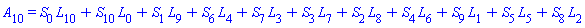 A[10] = S[0]*L[10]+S[10]*L[0]+S[1]*L[9]+S[6]*L[4]+S[7]*L[3]+S[3]*L[7]+S[2]*L[8]+S[4]*L[6]+S[9]*L[1]+S[5]*L[5]+S[8]*L[2]