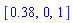 [.38, 0, 1]