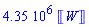 0.435e7*Units:-Unit('W')