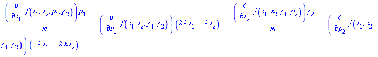 (diff(f(x[1], x[2], p[1], p[2]), x[1]))*p[1]/m-(diff(f(x[1], x[2], p[1], p[2]), p[1]))*(2*k*x[1]-k*x[2])+(diff(f(x[1], x[2], p[1], p[2]), x[2]))*p__2/m-(diff(f(x[1], x[2], p[1], p[2]), p[2]))*(-k*x[1]+2*k*x[2])