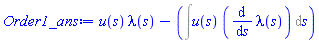 u(s)*lambda(s)-(Int(u(s)*(diff(lambda(s), s)), s))