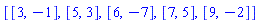 [[3, -1], [5, 3], [6, -7], [7, 5], [9, -2]]
