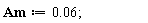 Am := 0.6e-1;