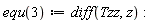 equ(3) := diff(Tzz, z):