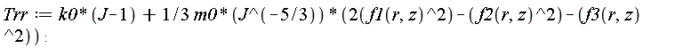 Trr := k0*(J-1)+(1/3)*m0*(2*f1(r, z)^2-f2(r, z)^2-f3(r, z)^2)/J^(5/3):