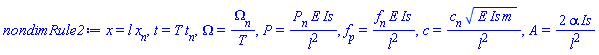 x = l*x[n], t = T*t[n], Omega = Omega[n]/T, P = P[n]*E*Is/l^2, f[p] = f[n]*E*Is/l^2, c = c[n]*(E*Is*m)^(1/2)/l^2, A = 2*alpha*Is/l^2