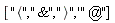 ["<","&",">",'"@"]