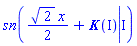 JacobiSN((1/2)*2^(1/2)*x+EllipticK(I), I)