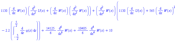 1130*(diff(W(x), x))*(diff(diff(U(x), x), x)+(diff(W(x), x))*(diff(diff(W(x), x), x)))+(diff(diff(W(x), x), x))*(1130*(diff(U(x), x))+565*(diff(W(x), x))^2-2.2*(int(diff(varphi(z), z), z = -5/2 .. 5/2)))+(14125/6)*(diff(diff(diff(diff(diff(diff(W(x), x), x), x), x), x), x))+(10405/6)*(diff(diff(diff(diff(W(x), x), x), x), x))+10