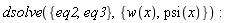 dsolve({eq2, eq3}, {psi(x), w(x)}):