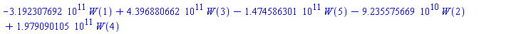 -0.3192307692e12*W(1)+0.4396880662e12*W(3)-0.1474586301e12*W(5)-0.9235575669e11*W(2)+0.1979090105e12*W(4)