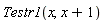 Testr1(x, x+1)