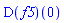 (D(f5))(0)